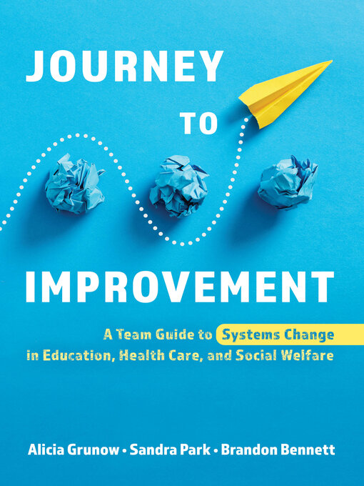Title details for Journey to Improvement by Alicia Grunow - Available